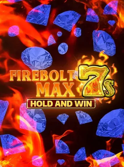 Firebolt Max 7S Hold And Win Slot online at Blazespins